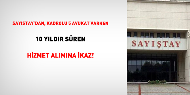sayistaydan kadrolu 5 avukat varken 10 yildir suren hizmet alimina ikaz 1NmVUX9j.jpg