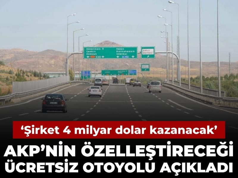 akpnin-ozellestirecegi-ucretsiz-cevre-yolunu-acikladi-sirket-4-milyar-dolar-kazanacak-f5ninLSE