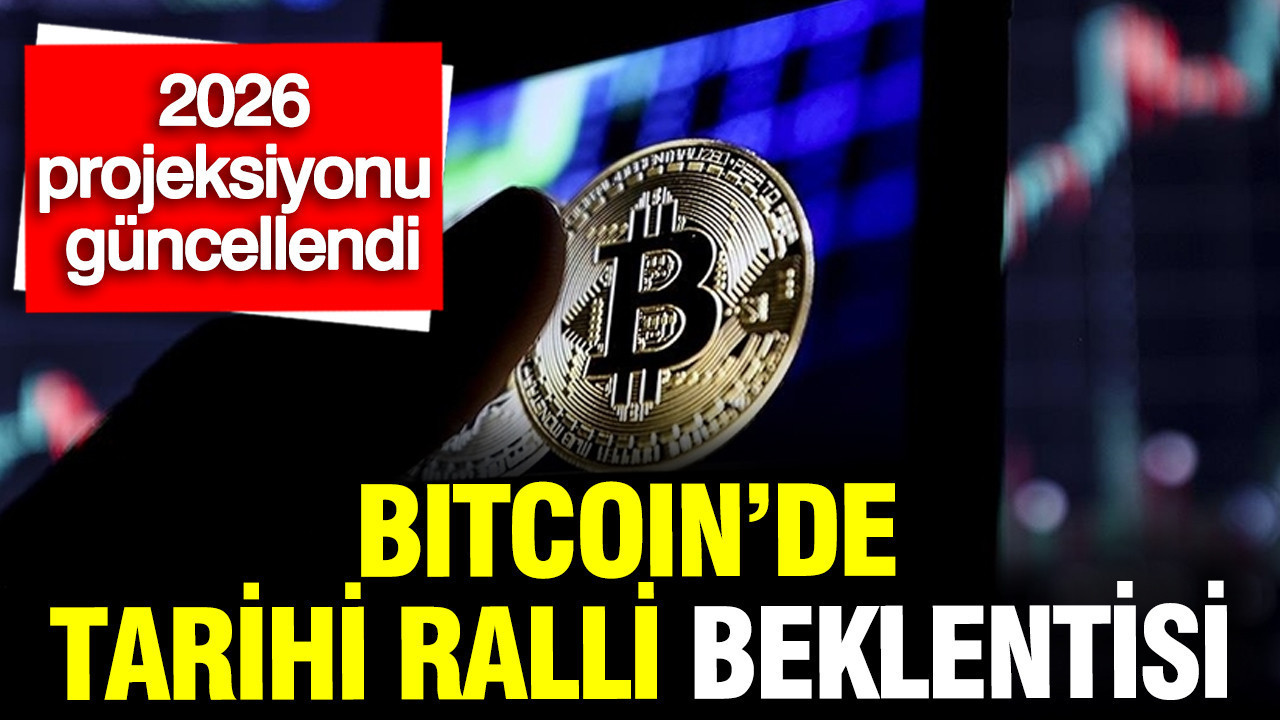 Bitcoin İçin Tarihi Ralli Beklentisi: 2026 Sonu Hedefi Güncellendi