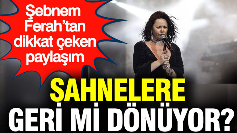 sebnem-ferahin-paylasimi-heyecanlandirdi-sahnelere-geri-donus-sinyali-S4XPWyKu