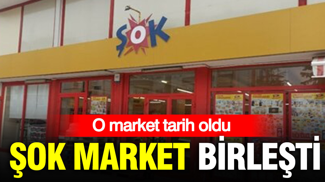 Sok market resmen birlesti uc harfli market tarih oldu NlPlWOdu